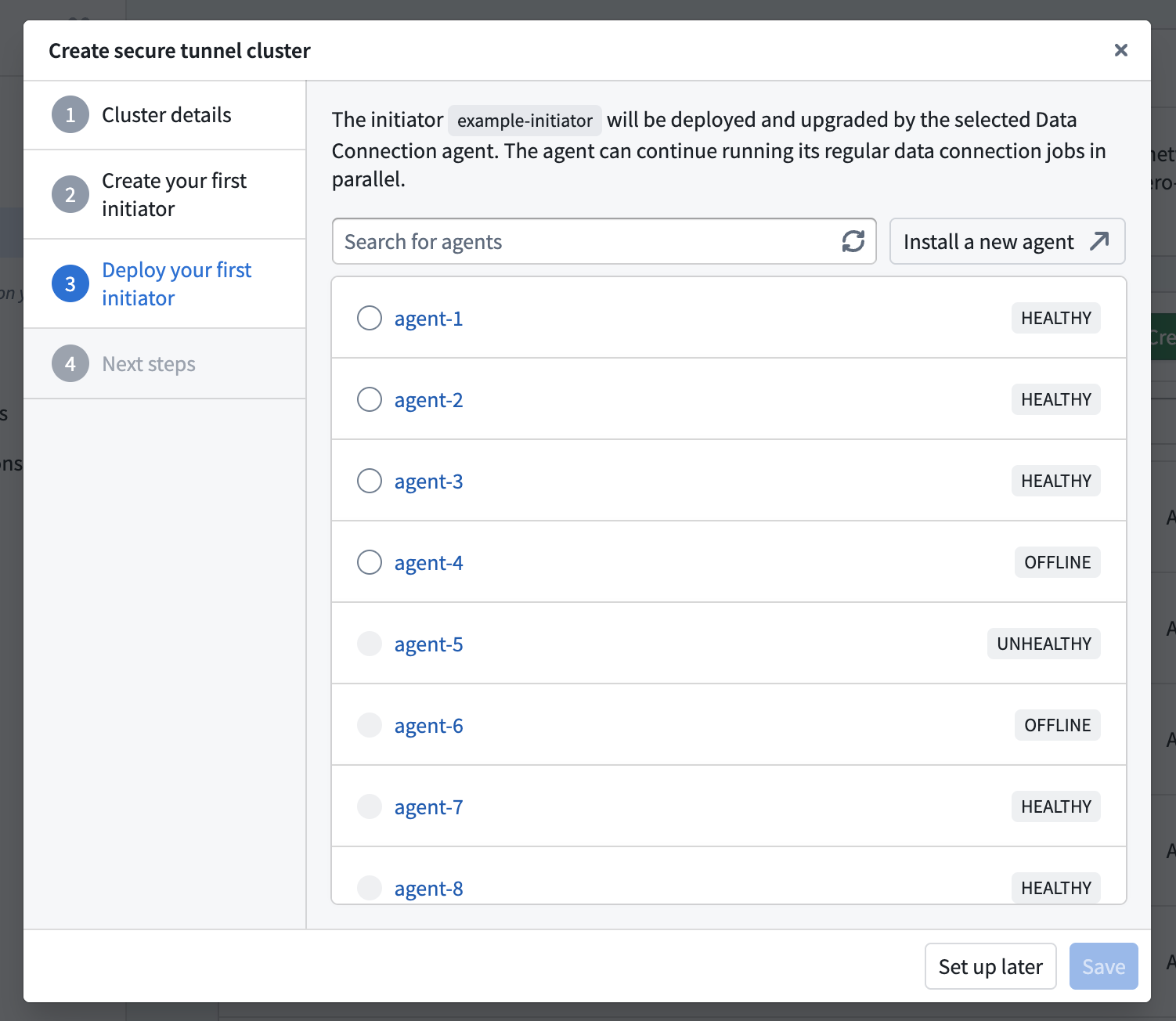 「最初のイニシエーターをデプロイ」ステップには、利用可能な Data Connection Agent とその正常性ステータスが一覧表示されます。