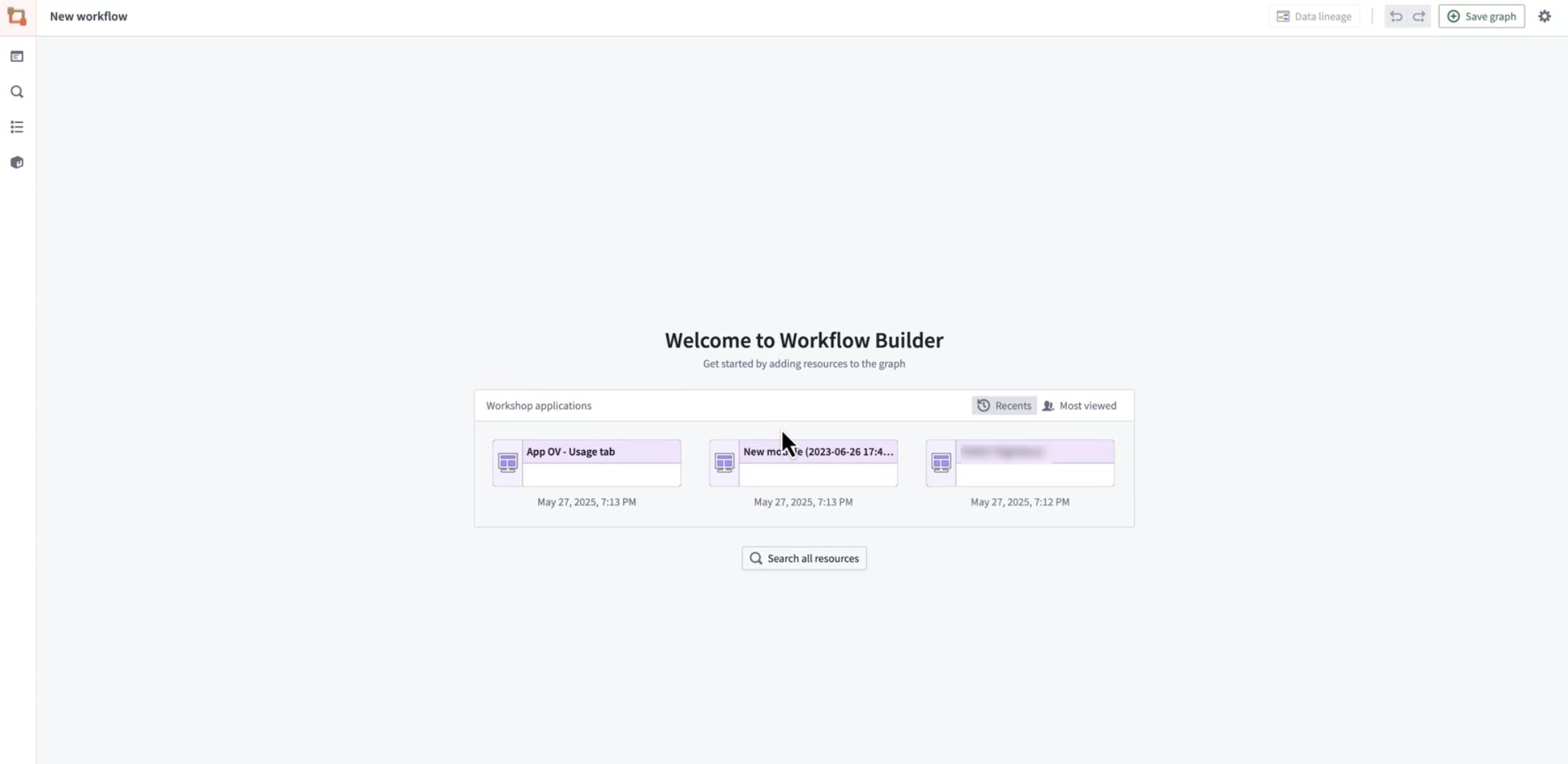 You can now access the most relevant Workshop modules directly from the new Workflow Builder landing page.