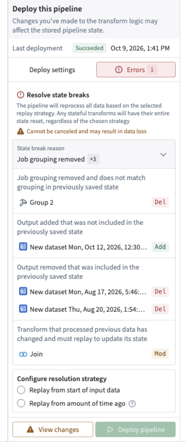 Updated deploy menu that shows state break reasons for a streaming pipeline.