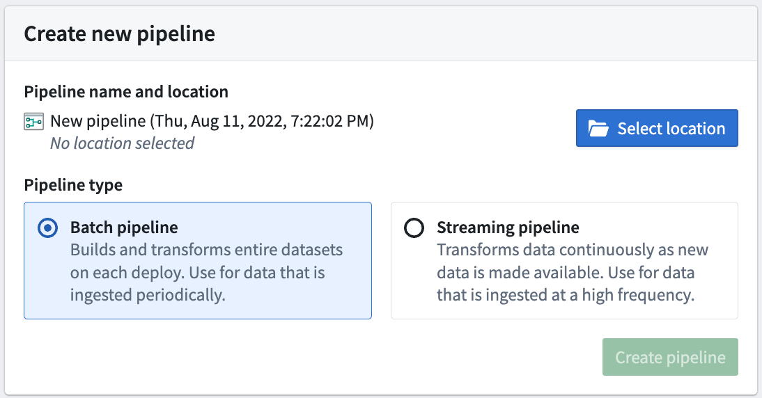 Choose to create a batch pipeline.