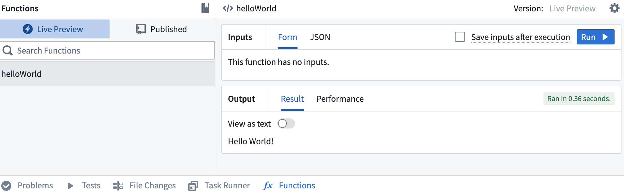Run your new function in the functions live preview.