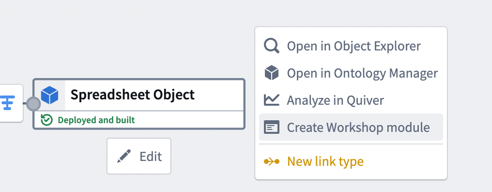 The Create Workshop module option on a deployed object output.