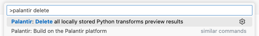 VS Code command palette showing the "Palantir: Delete all locally stored Python transforms preview results" command