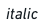 italic example