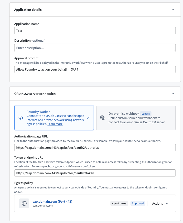 An outbound application configured with the Foundry Worker option, SAP authorization and token endpoint URLs, and an agent proxy egress policy.