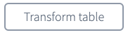 Transform table数据标记